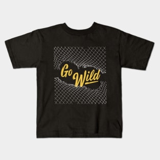 Go wild Kids T-Shirt